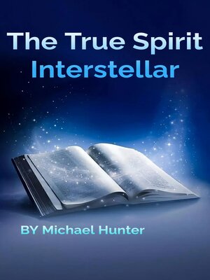 cover image of The True Spirit Interstellar